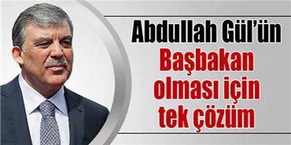 Cumhurbaşkanı Gül’ün aktif siyasete girmesini sağlayacak Bayburt modeli