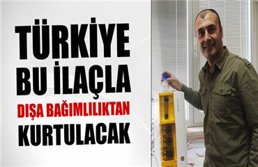 Türkiye bu ilaçla dışa bağımlılıktan kurtulacak