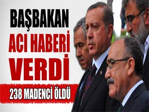 Başbakan Erdoğan: 238 işçi hayatını kaybetti