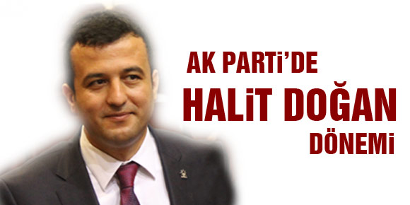 AK Partide Yeni İlçe Başkanı Av. Halit Doğan