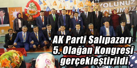 AK Parti Salıpazarı 5. Olağan Kongresi gerçekleştirildi