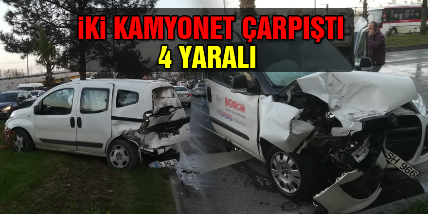 Samsun'da iki kamyonet çarpıştı: 4 yaralı