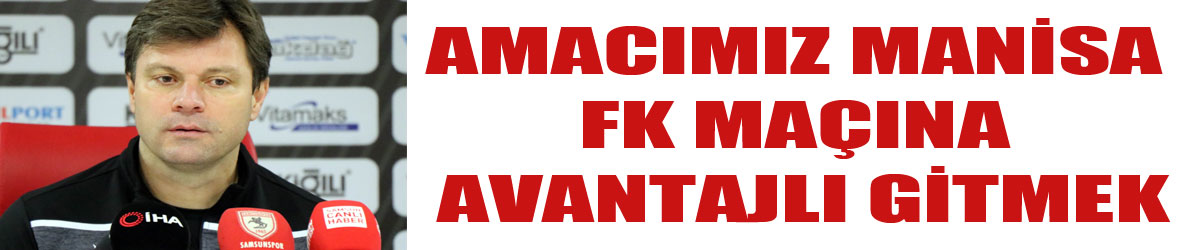 Ertuğrul Sağlam: “Amacımız Manisa FK maçına puan avantajıyla gitmekti”
