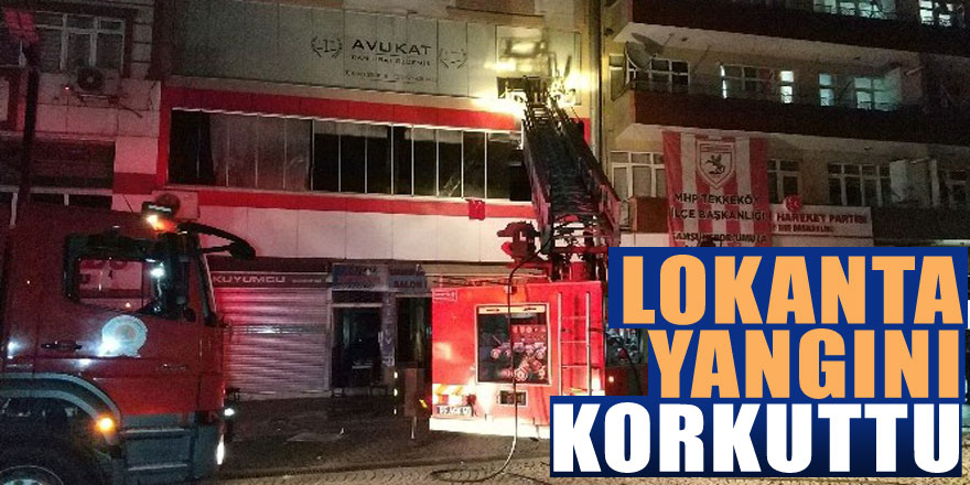 Samsun'da lokanta yangını korkuttu