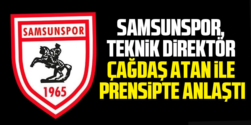 Samsunspor, teknik direktör Çağdaş Atan ile prensipte anlaştı