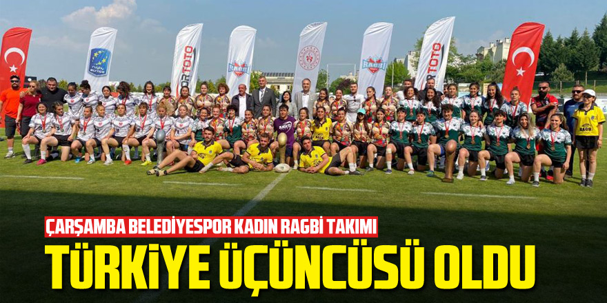 Çarşamba Belediyespor Kadın Ragbi Takımı Türkiye üçüncüsü oldu