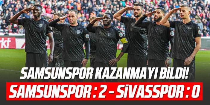 Samsunspor : 2 - Sivasspor : 0