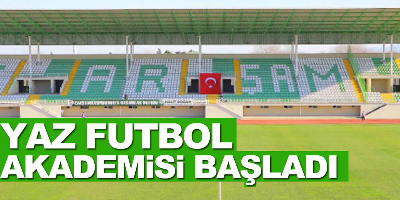 YAZ FUTBOL AKADEMİSİ BAŞLADI