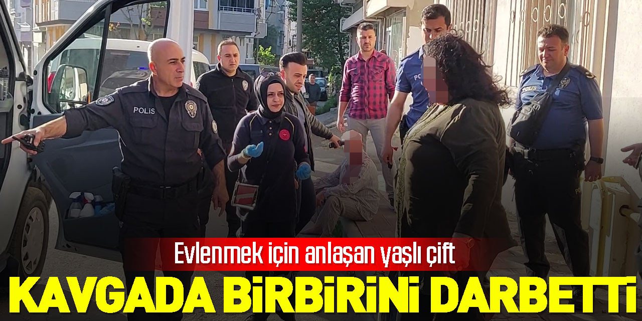 Evlenmek için anlaşan yaşlı çift, çıkan kavgada birbirini darbetti