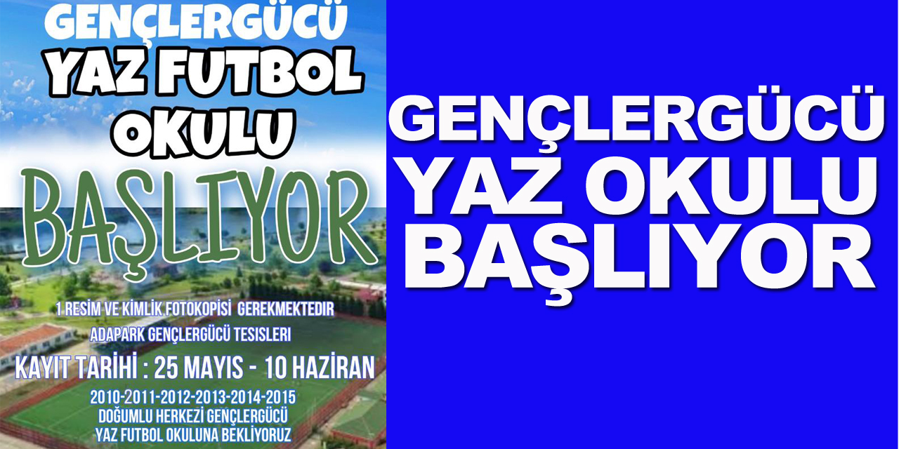 Gençlergücü Yaz Okulu Başlıyor