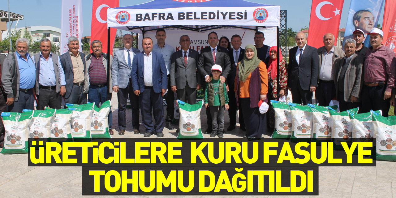 Samsun'da üreticilere kuru fasulye tohumu dağıtıldı