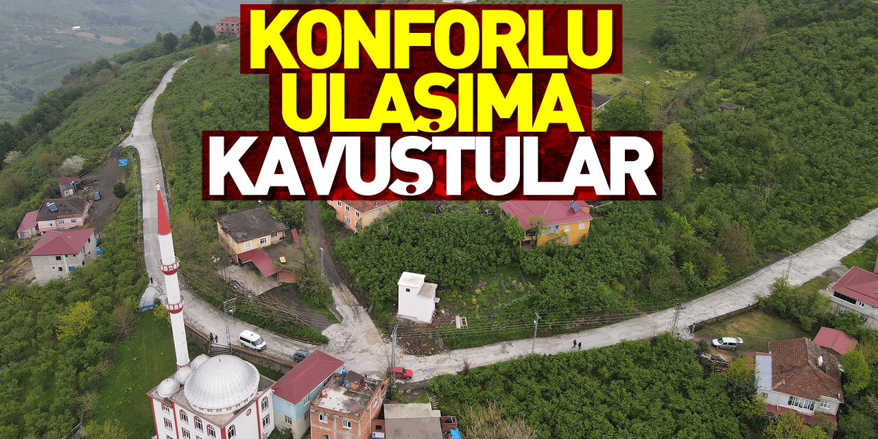 Konforlu ulaşıma kavuştular