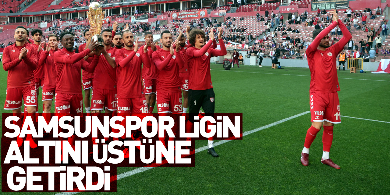 Samsunspor ligin altını üstüne getirdi