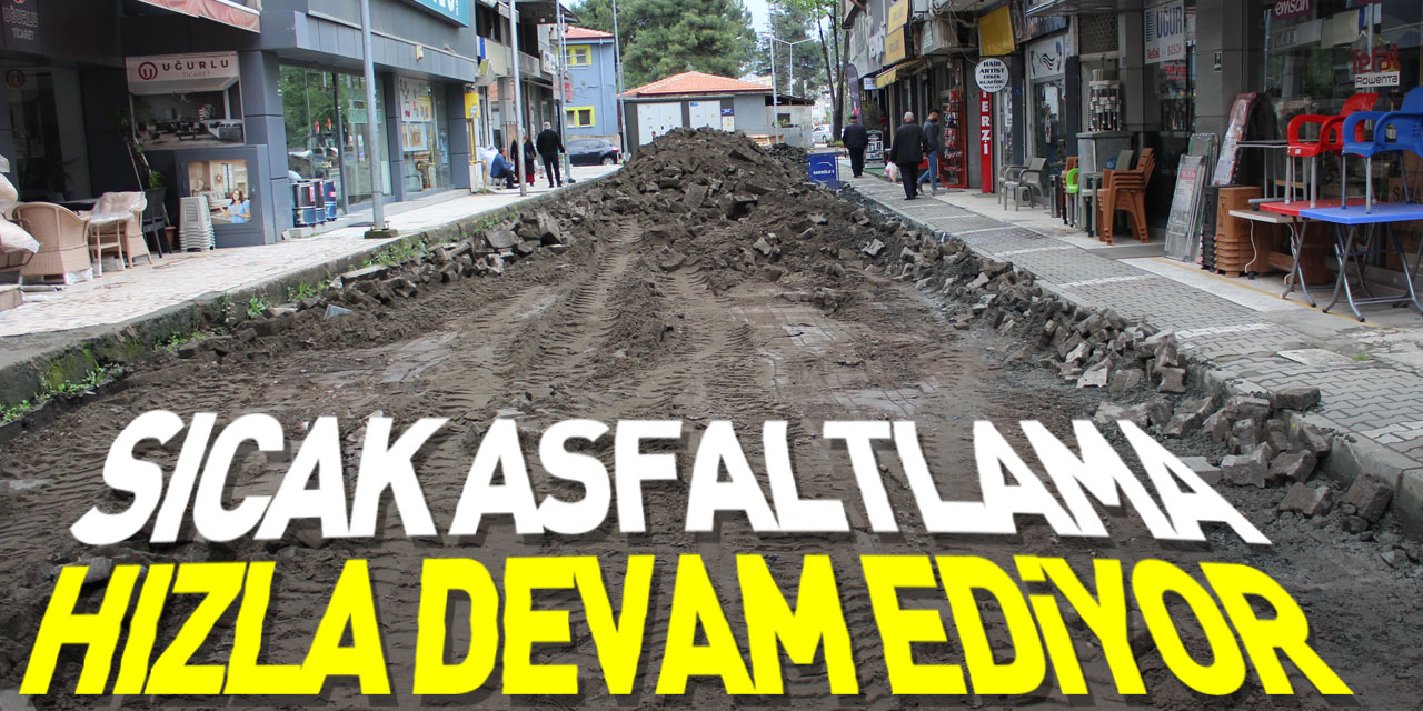 Sıcak Asfaltlama Hızla Devam Ediyor