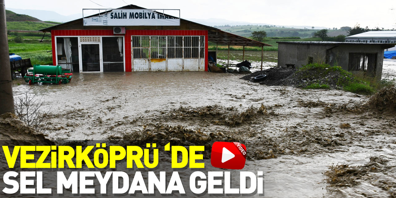 Samsun'da sağanak sonucu oluşan sel nedeniyle su baskınları meydana geldi