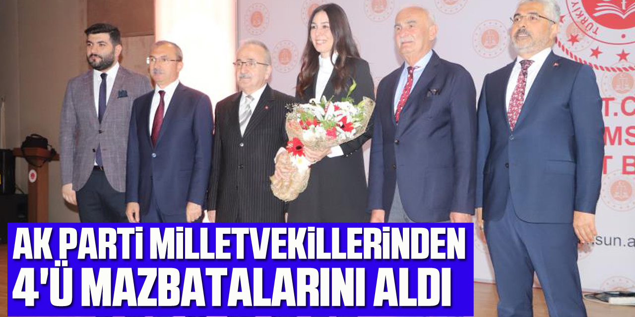 AK Parti Samsun milletvekillerinden 4'ü mazbatalarını aldı