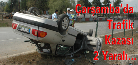 Çarşamba’da Trafik Kazası: 2 Yaralı…