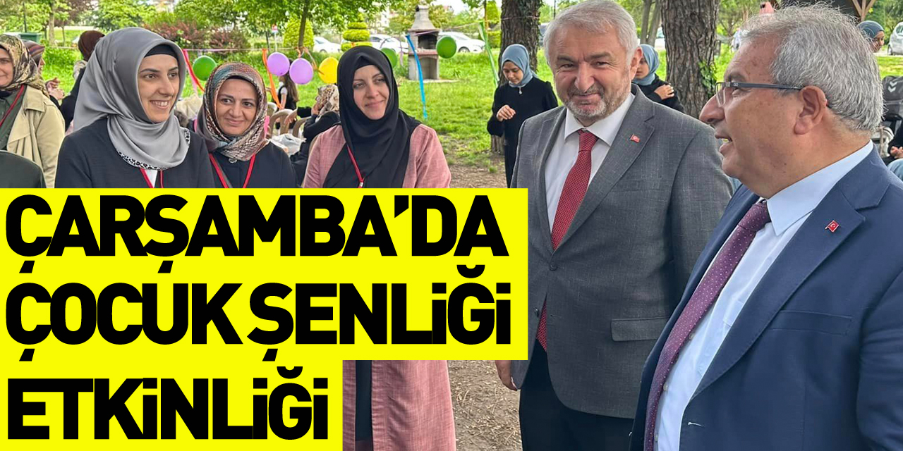 Çarşamba’da ‘Çocuk Şenliği’ Etkinliği