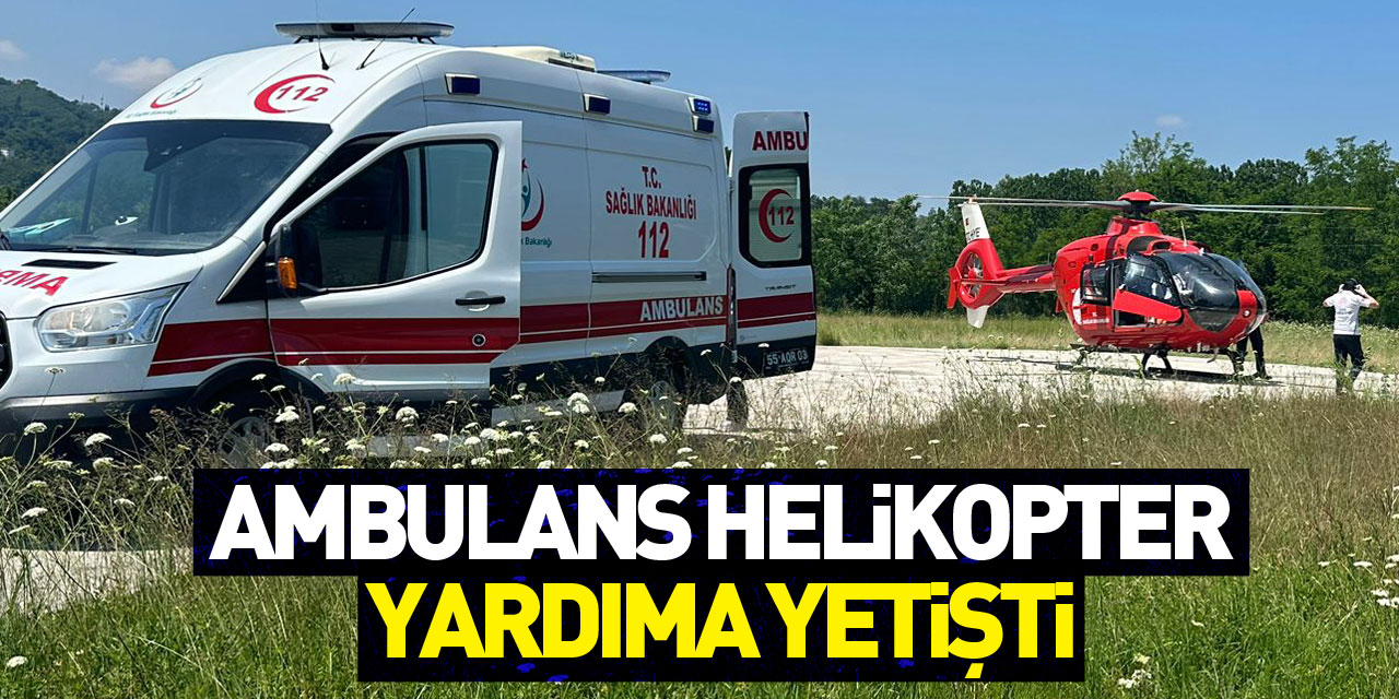 Salıpazarı'nda kalp krizi geçiren hasta ambulans helikopterle hastaneye kaldırıldı