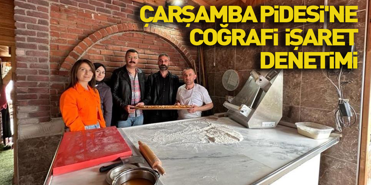 'Çarşamba pidesi'ne coğrafi işaret denetimi