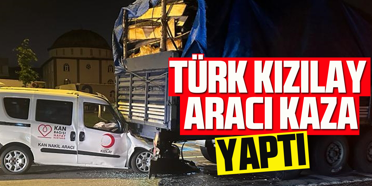 Türk Kızılay aracıkaza yaptı