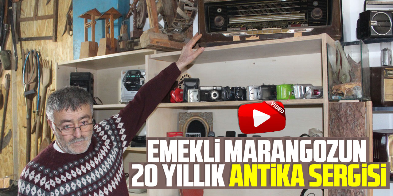 Emekli marangozun 20 yıllık antika sergisi