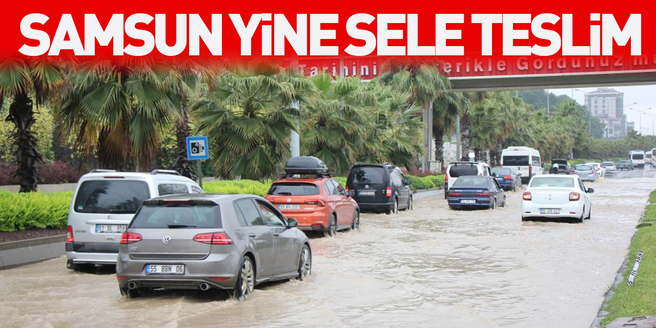 Samsun yine sele teslim: Karayolu göle döndü