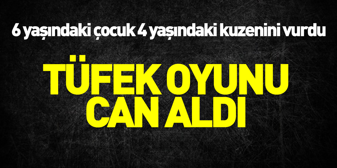 Tüfek Oyunu Can Aldı