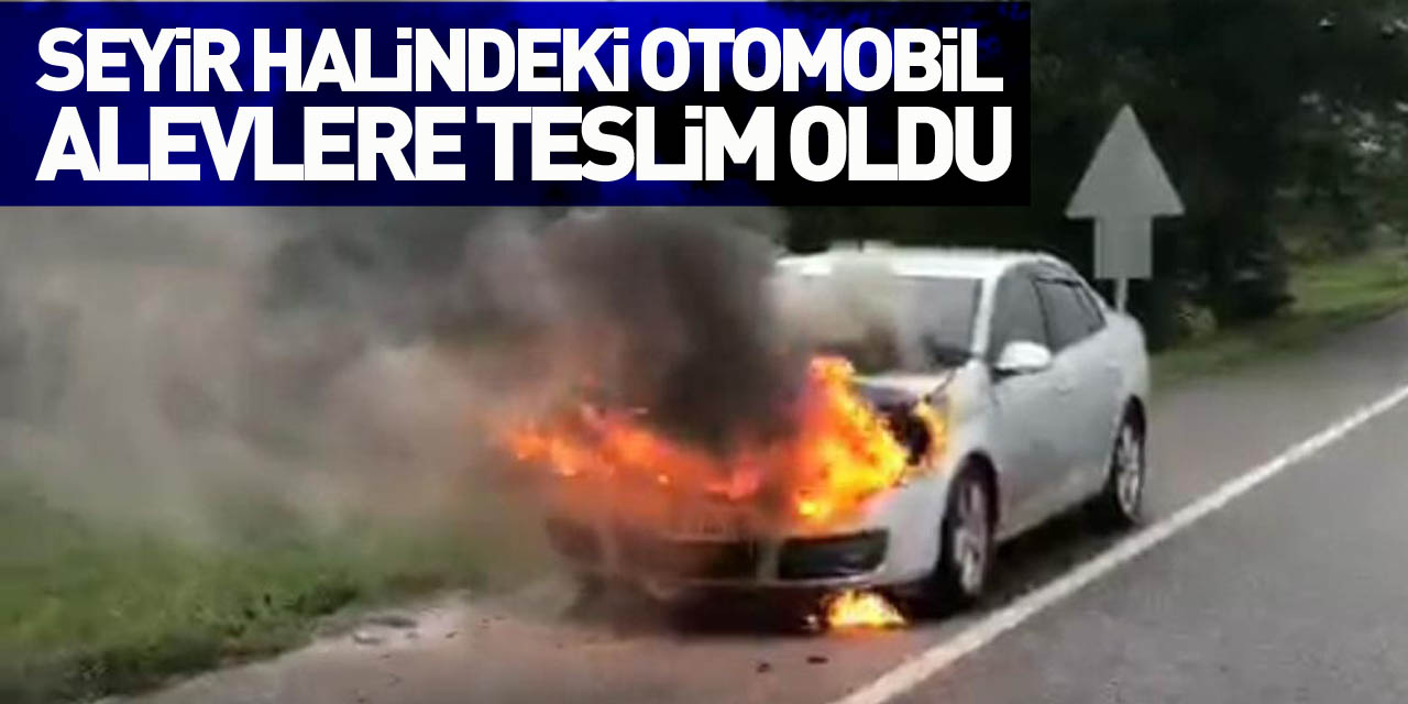 Seyir halindeki otomobil alevlere teslim oldu