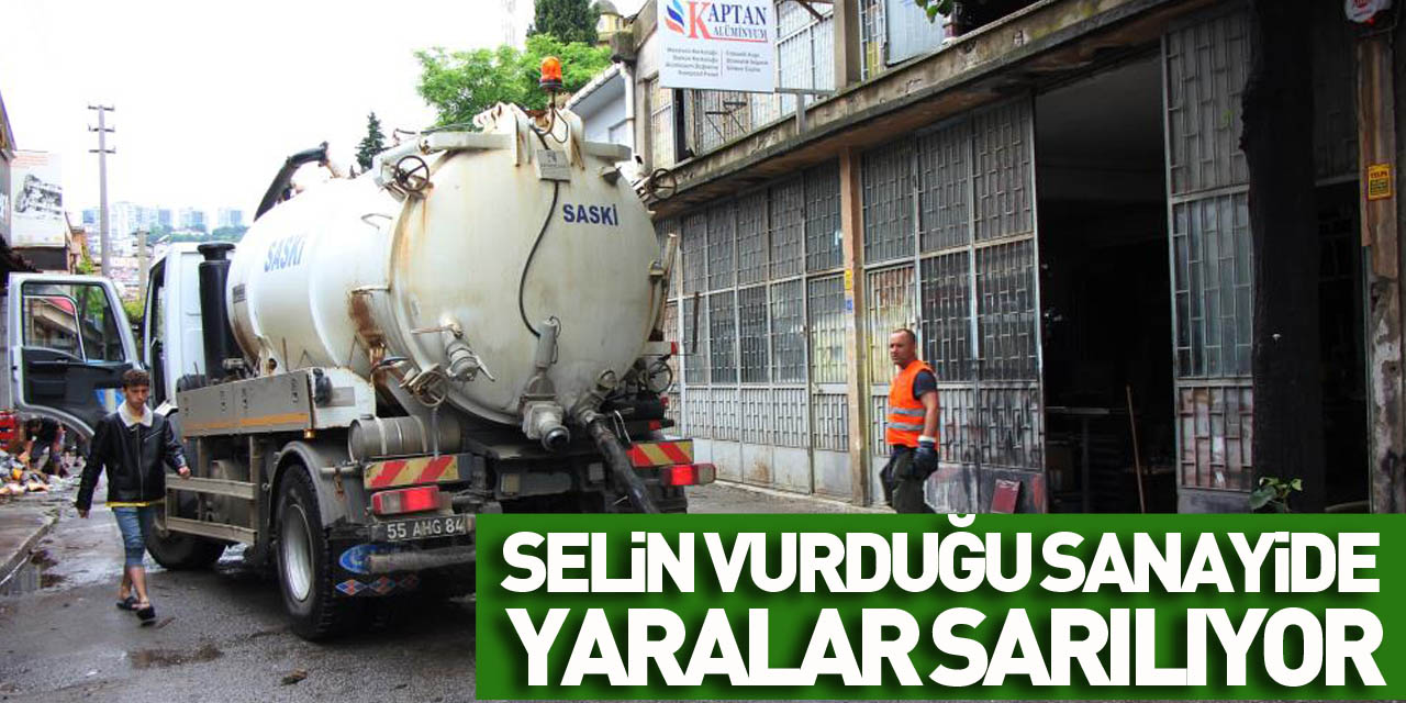 Selin vurduğu sanayide yaralar sarılıyor