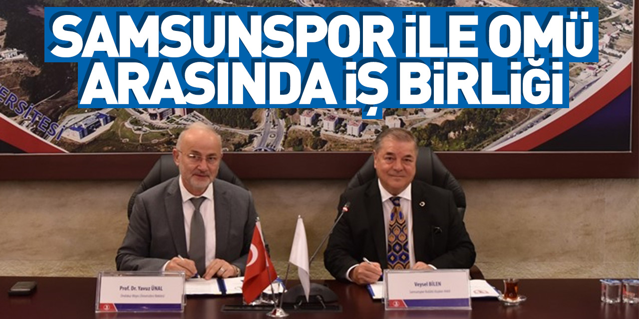 Samsunspor ile OMÜ arasında iş birliği