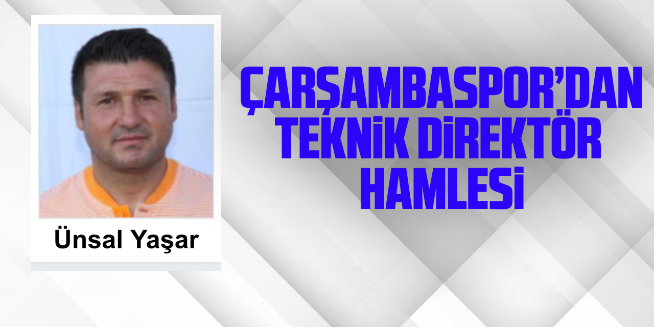 Çarşambaspor’dan Teknik Direktör Hamlesi