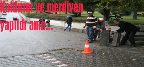 Kaldırım ve merdiven yapıldı ama…