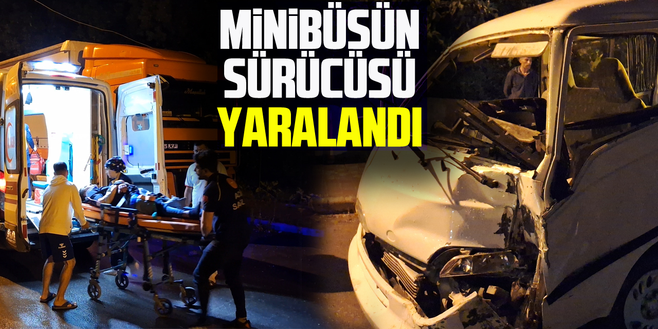 Samsun'da park halindeki kamyona çarpan minibüsün sürücüsü yaralandı