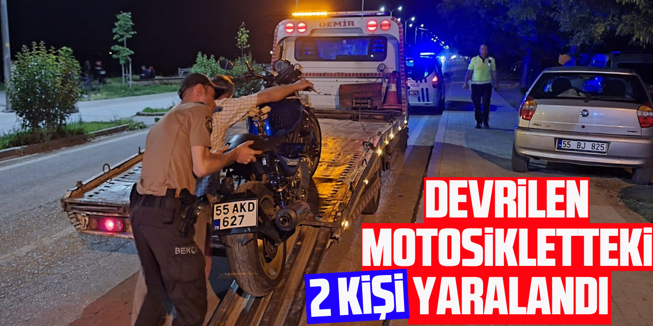 Samsun'da devrilen motosikletteki 2 kişi yaralandı