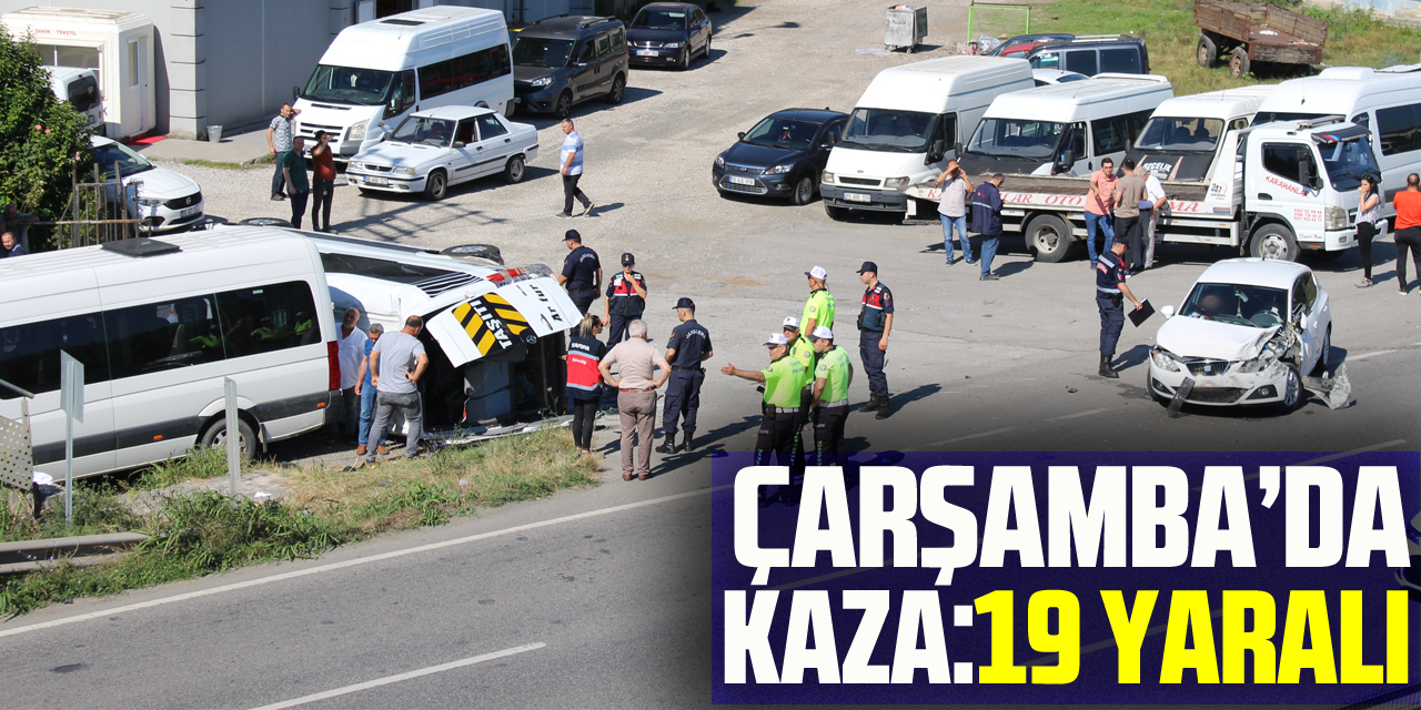 Çarşamba'da Kaza:19 yaralı