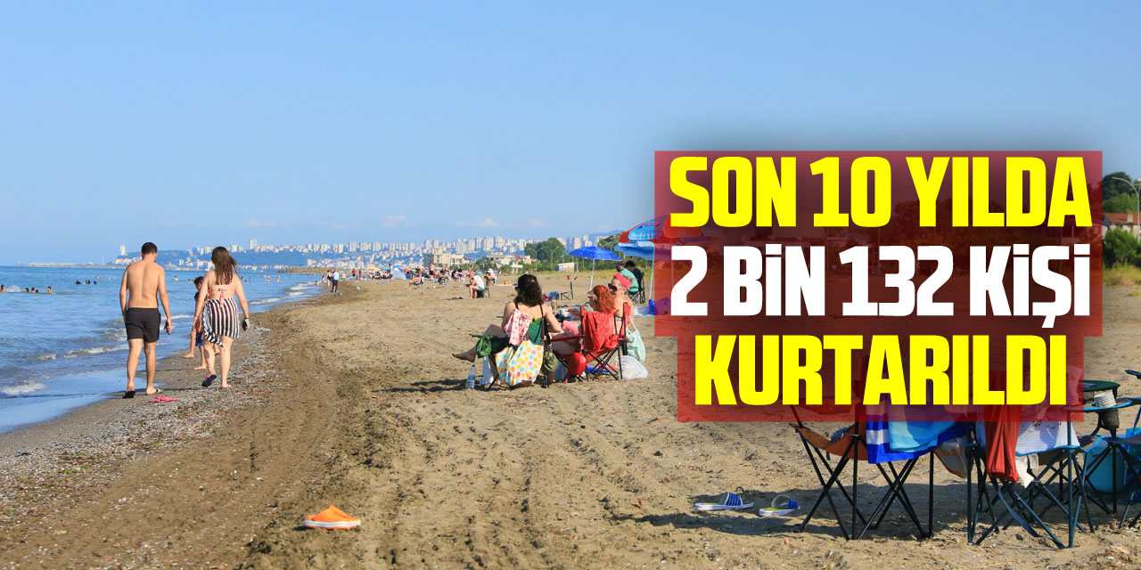 Karadeniz Bölgesi'nde denizdeki olaylarda son 10 yılda 2 bin 132 kişi kurtarıldı