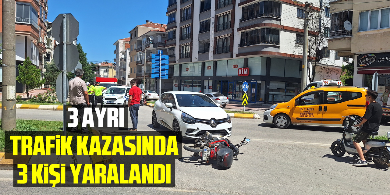 Samsun'da 3 ayrı trafik kazasında 3 kişi yaralandı