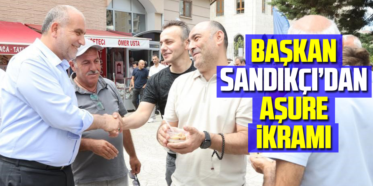 Başkan Sandıkçı’dan aşure ikramı