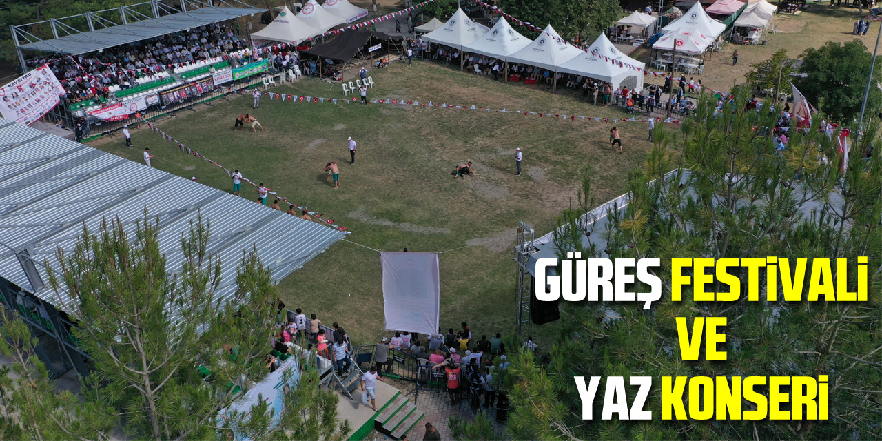 Kavak’ta nefes kesen güreş festivali ve yaz konseri