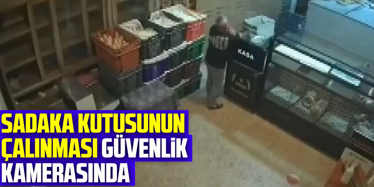 Samsun'da sadaka kutusunun çalınması güvenlik kamerasında