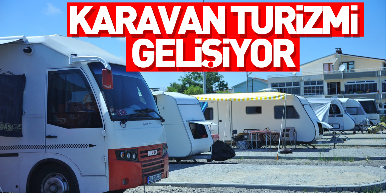 Samsun’da karavan turizmi gelişiyor