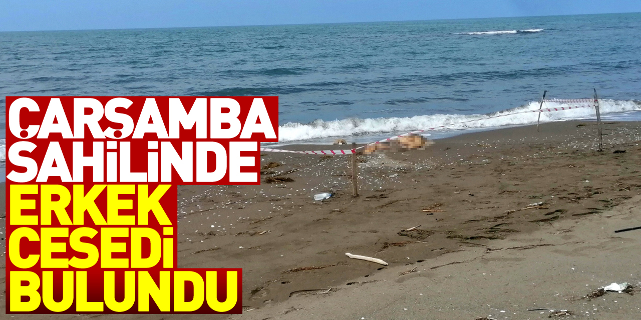 Samsun’da sahilde erkek cesedi bulundu