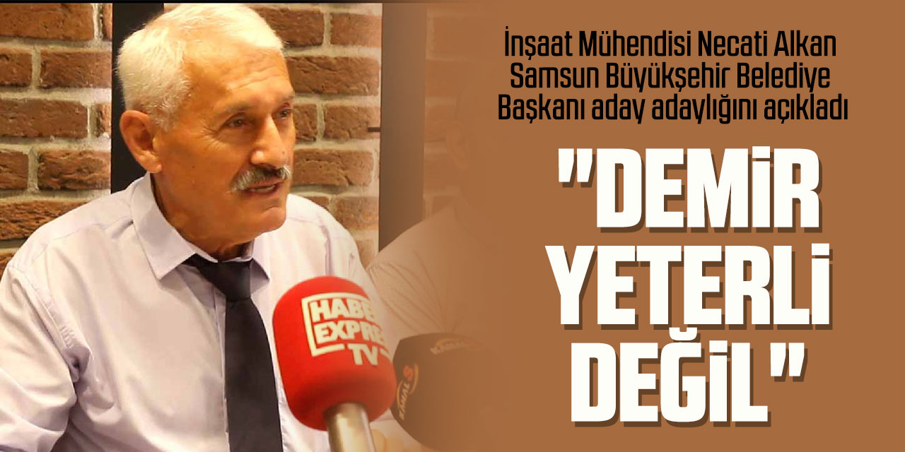 "DEMİR YETERLİ DEĞİL"