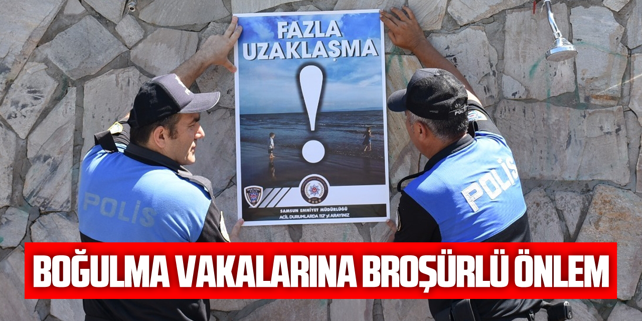 Boğulma vakalarına broşürlü önlem