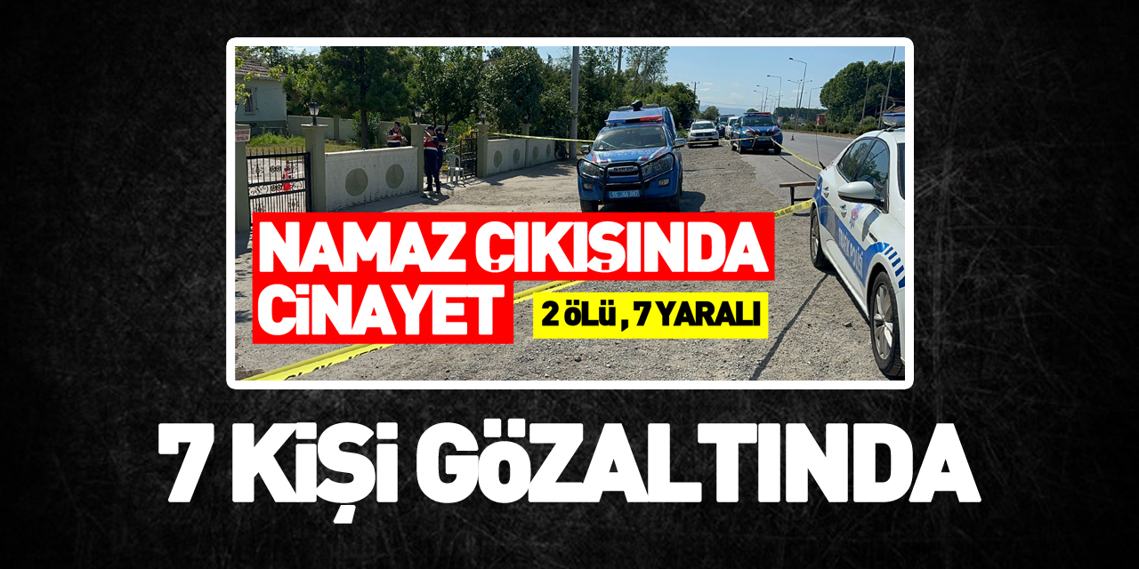 Samsun'da cuma namazı çıkışındaki silahlı kavgayla ilgili 7 gözaltı