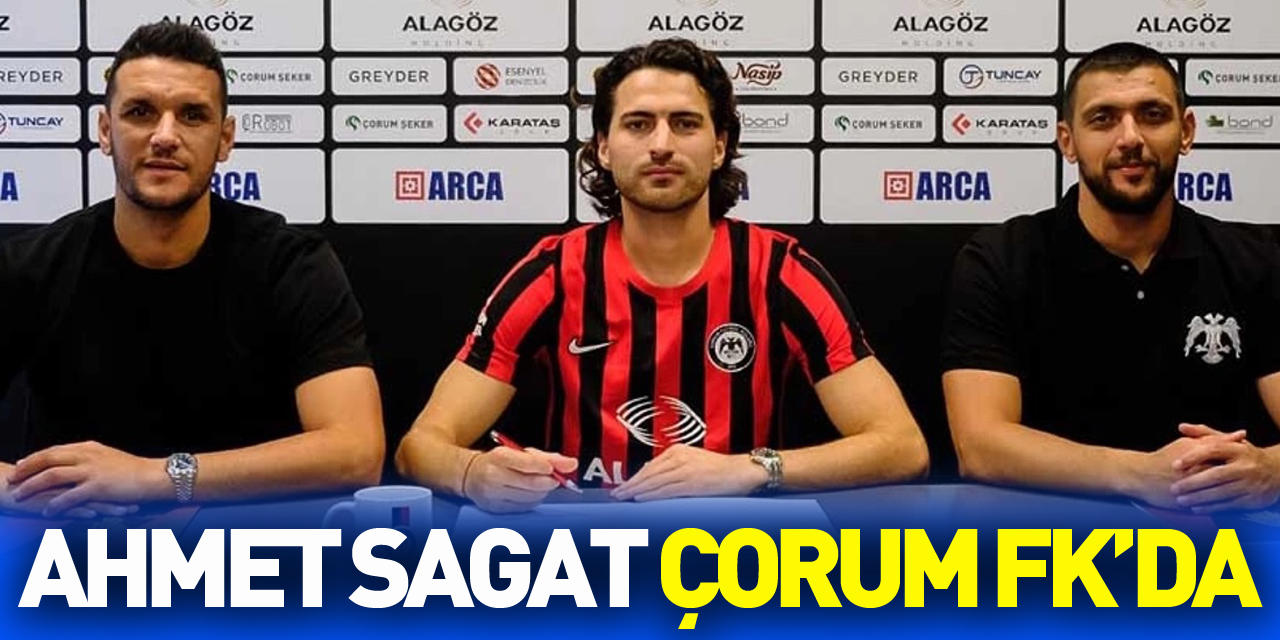 Ahmet Sagat ÇORUM FK’da