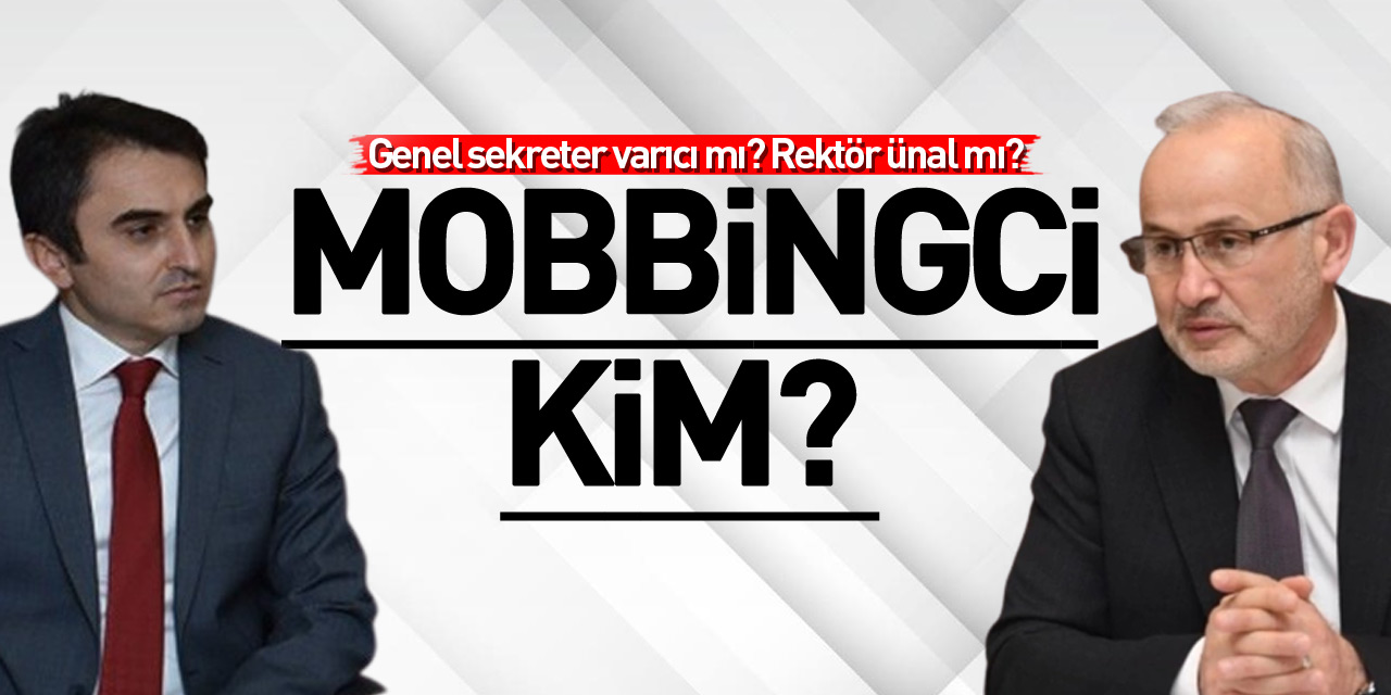 OMÜ’DE MOBBİNGCİ KİM?