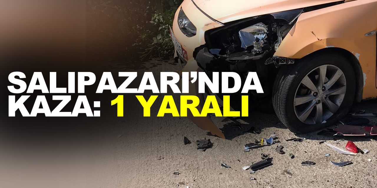 Salıpazarı'nda taksi ile motosikletin çarpışması sonucu 1 kişi yaralandı