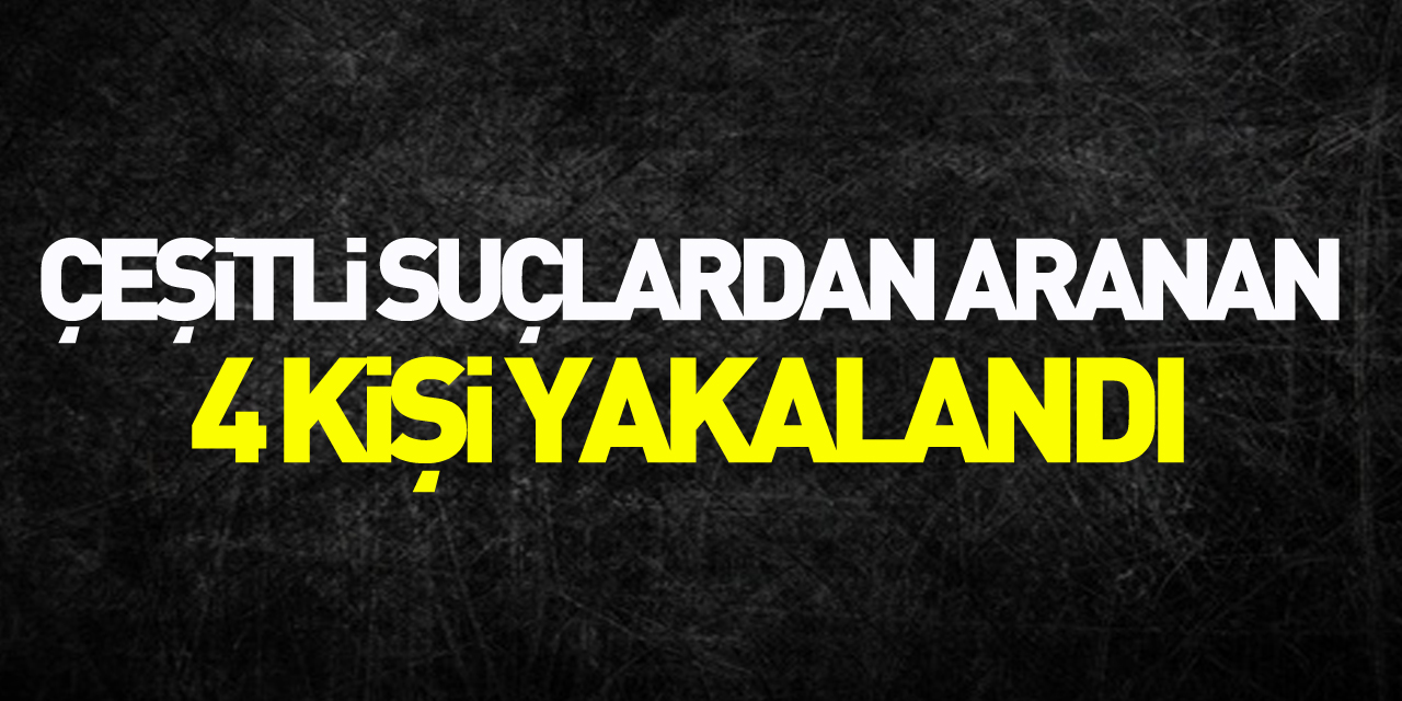 Samsun'da çeşitli suçlardan aranan 4 kişi yakalandı